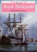 Book cover of Royal Dockyards  by MacDOUGALL, Philip 